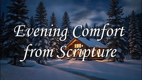 Evening Comfort from Scripture: Psalm 46.7