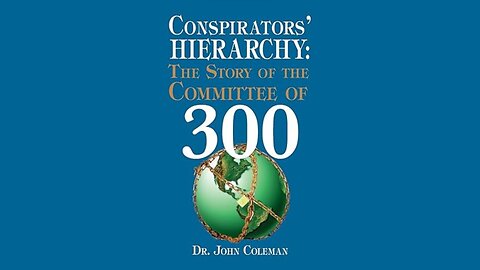 Dr. John Coleman: The Committee of 300 (1994) Full