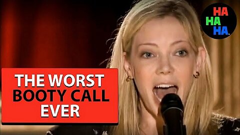 The Worst Booty Call Ever by Garfunkel and Oates