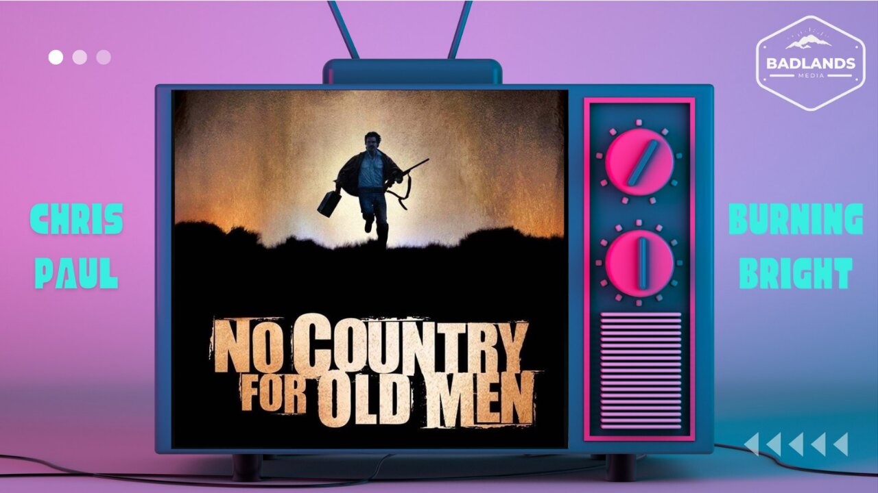 Badlands Story Hour Ep. 165: No Country for Old Men
