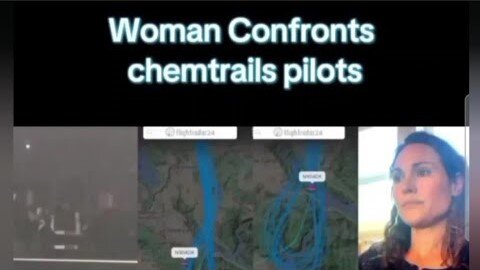 Crazy Radar Returns & Woman Confronts Pilot! Chemtrails! Alaska Sky Watcher