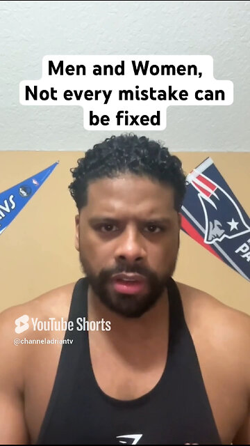 Men and Women, Not every mistake can be fixed