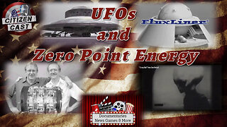 Weekend Matinee Presents... UFOs and Zero Point Energy w/#CitizenCast