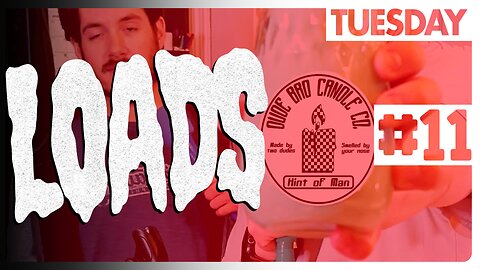 DUDE BRO CANDLE CO. - LOADS #11