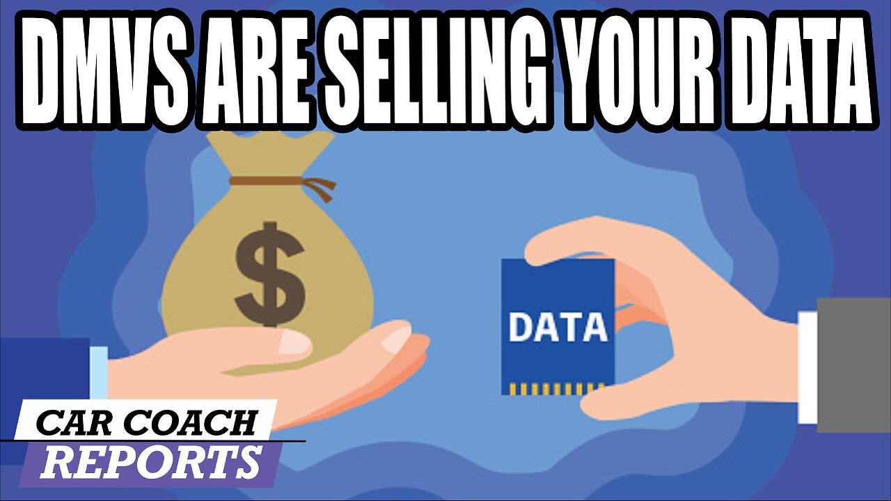 DMVs Sell Your Data for Millions—You Get Nothing