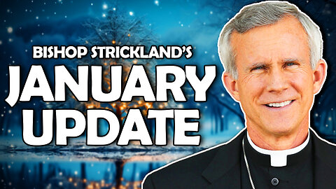 Let's Check in with Bishop Strickland!