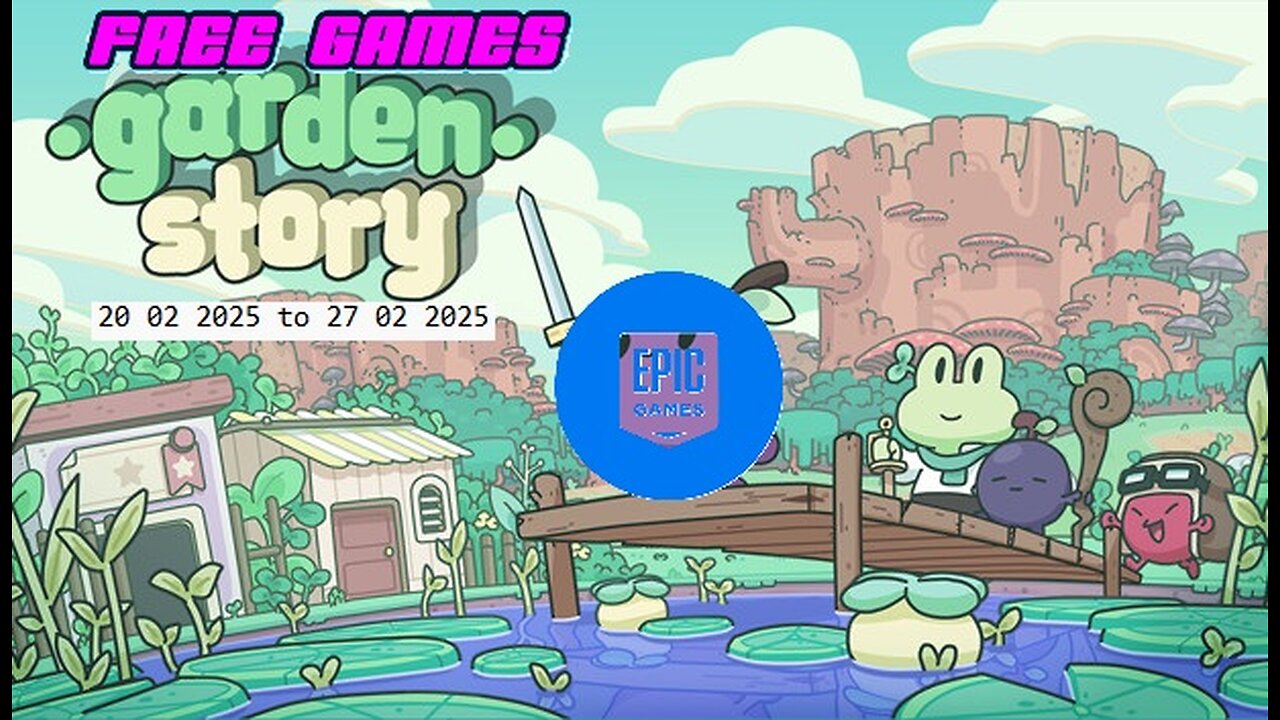Free Game ! Garden Story ! Epic Games! 20 02 2025 to 27 02 2025