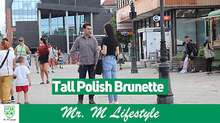 Watch Me Approach A Tall Brunette Polish Girl