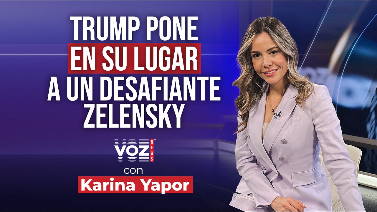 Trump pone en su lugar a un desafiante Zelensky