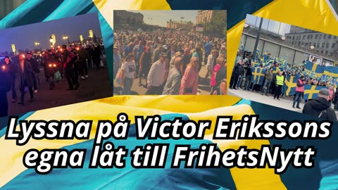 Hjälp oss ta fram morgondagens kampmusik! - "Frihetsnytt i stormens hjärta" - Victor Eriksson