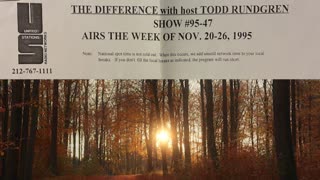 November 20-26, 1995 - 'The Difference with Todd Rundgren' (#95-47)