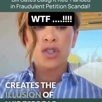 Bill Gates caught red-handed funding fraudulent petition