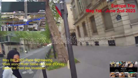 May 8th, 2023 - 36 Walked pass Pont des Invalides along Quai d'Orsay, 75007 Paris, France