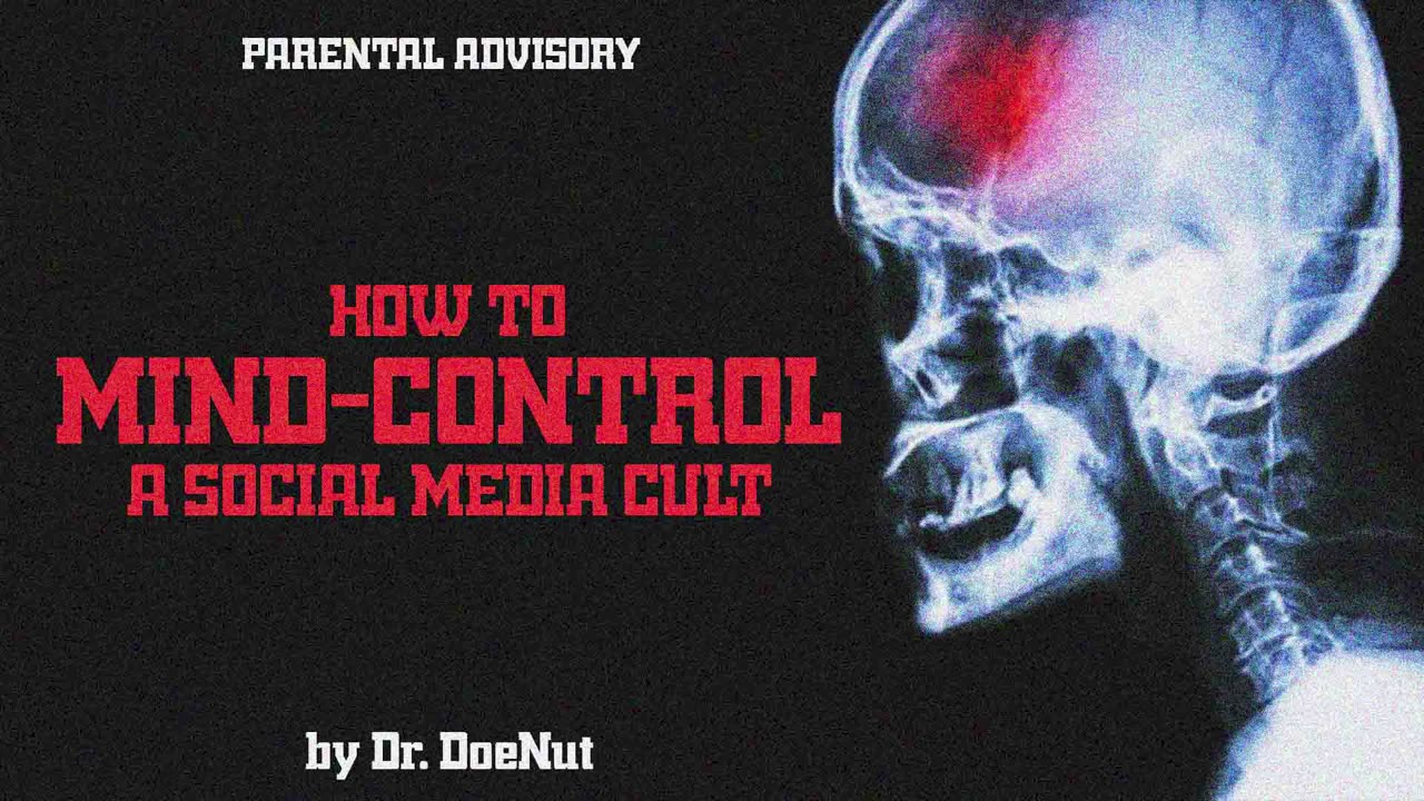 How to Mlnd-Control a Social Media CuIt: Attention Seeking, Brain-Rot & Narcissism [Part 1]