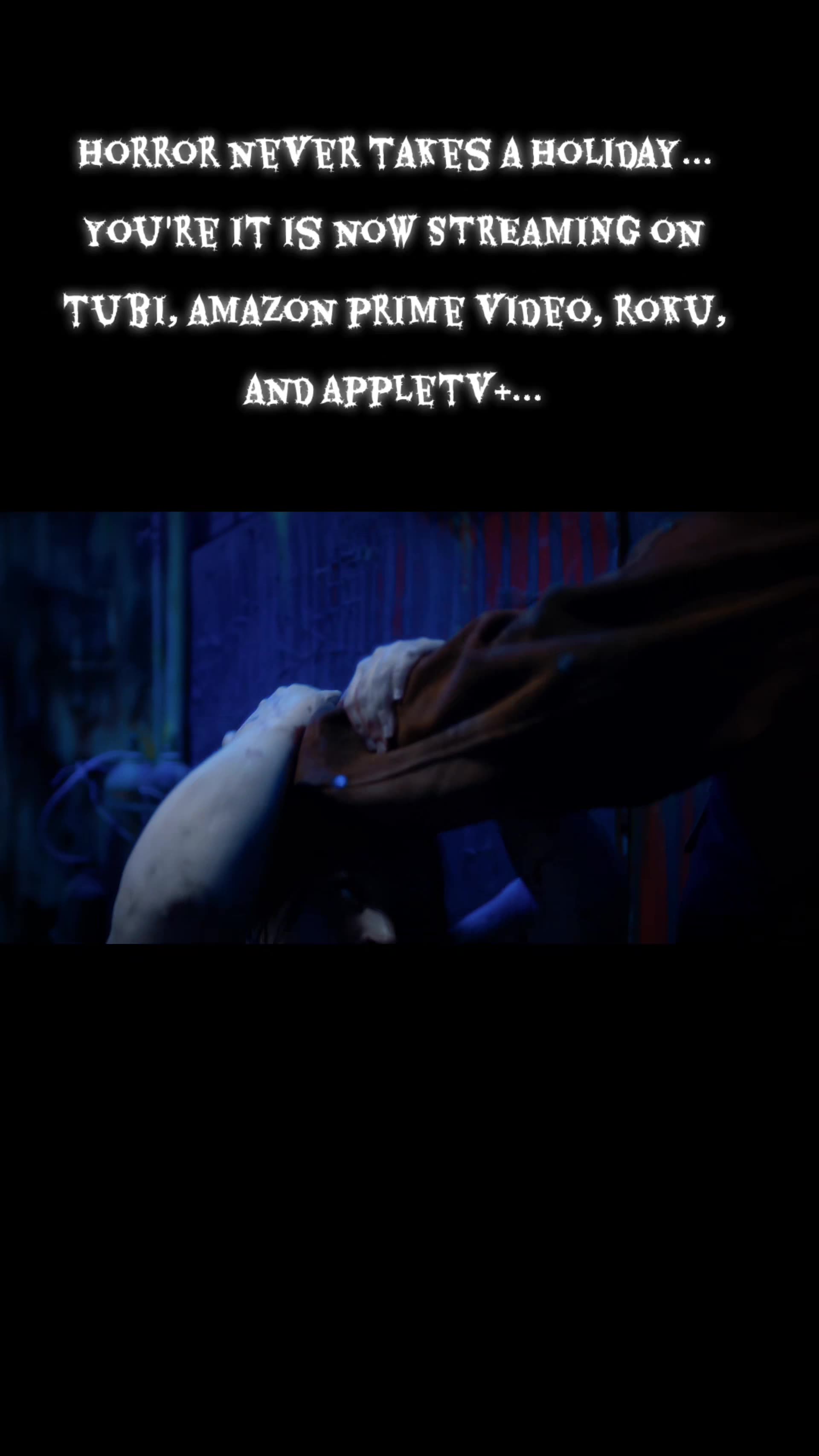 Youre It is STREAMING NOW on Tubi, Amazon Prime, FawesomeTV, and, now, Roku and Apple TV+