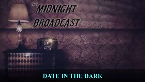 Date in the Dark