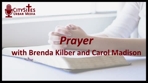 Prayer with Brenda Kilber and Carol Madison