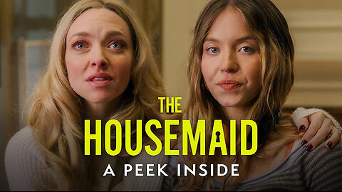 The Housemaid (2025) 'A Peek Inside' – Sydney Sweeney, Amanda Seyfried