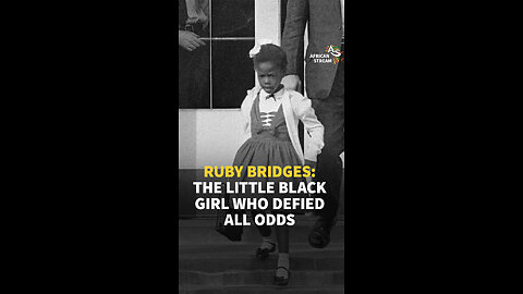 RUBY BRIDGES: THE LITTLE BLACK GIRL WHO DEFIED ALL ODDS