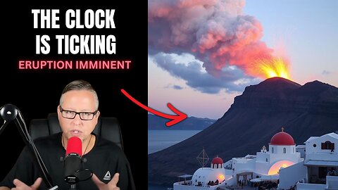 The Clock Is Ticking! Imminent Eruption In Santorini