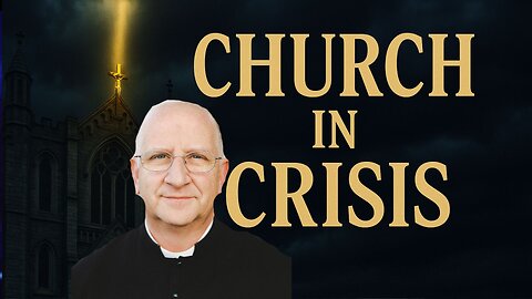 The Crisis in the Church: How the Collapse of Sacrifice Broke Everything ~ Fr. Ripperger