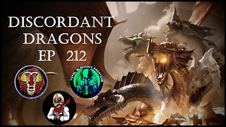 Discordant Dragons 212 w Raging Mandrill, Trym's Artshack, and Fat Dave