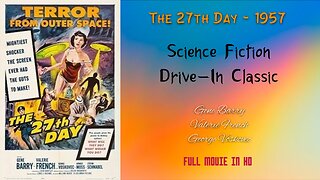 The 27th Day 1957 - Science Fiction - Gene Barry, Valerie French, George Voskovec - FULL MOVIE in HD
