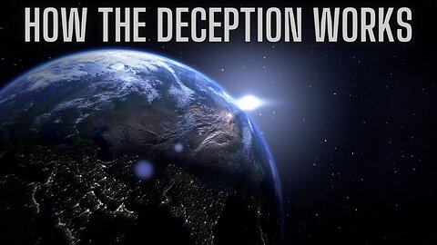 How The Deception Works 