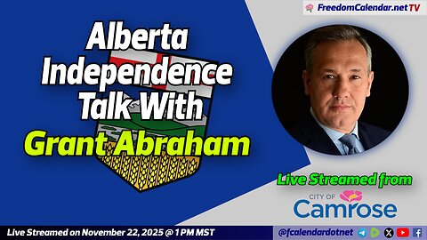 FreedomCalendar.net TV #068: Alberta Independence Talk with Grant Abraham