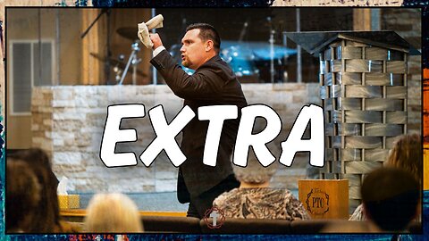 "Extra" | Pastor Gade Abrams