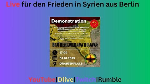 Live: Demo für den Frieden in Syrien und gegen die Besatzung, aus Berlin #040125