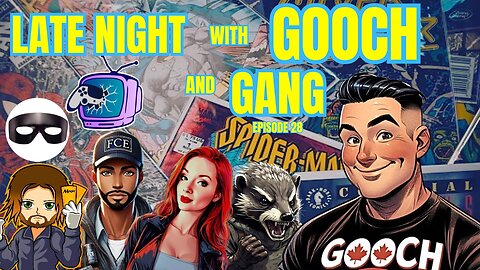 Late Night with GOOCH and Gang episode 28