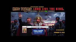 King Trump: Long Live The King? The End Of The Republic - The Rise Of A.I. Technocracy