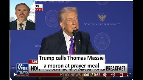 Trump calls Thomas Massie a moron at prayer breakfast