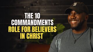 Why the 10 Commandments Matter (And Why You Should Care)