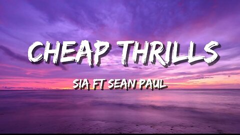 Sia ft Sean Paul - Cheap Thrills | Official Music Lyrics Video | Hit Song