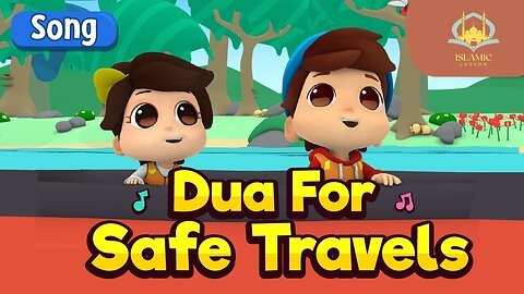 Dua For Safe Travel| Islamic Cartoon for Kids | Islamic Lesson