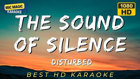 THE SOUND OF SILENCE - DISTURBED - BEST HD KARAOKE