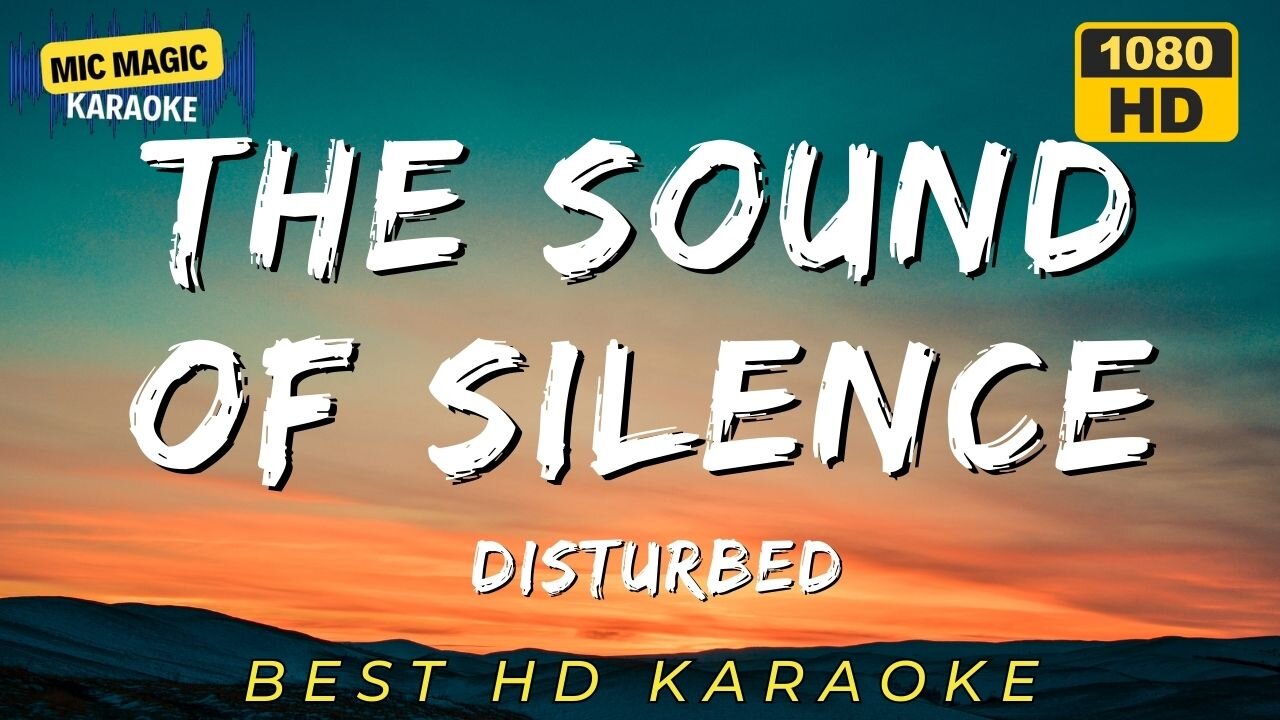 THE SOUND OF SILENCE - DISTURBED - BEST HD KARAOKE