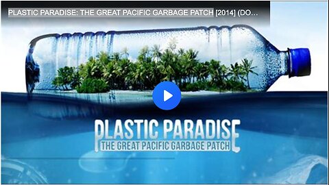 PLASTIC PARADISE: THE GREAT PACIFIC GARBAGE PATCH [2014] (DOCUMENTARY VIDEO)