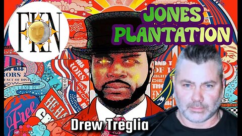 Jones Plantation, Revelations of Ruling Class Corruption Through Indie Films | Drew Treglia