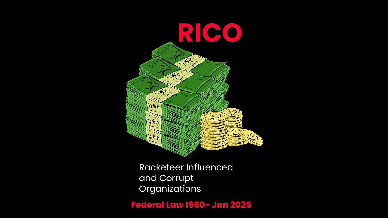 History of RIOC #Racketeer Influenced and Corrupt Organizations 1962 to Jan 2025 #taxpayers