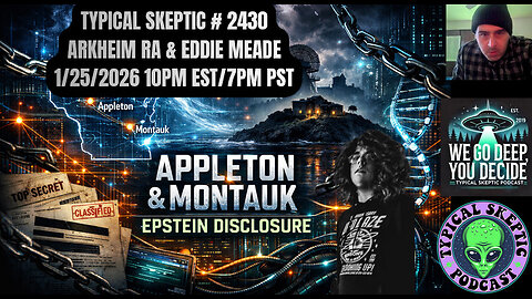 🔷 TSP #2430 Arkheim Ra & Eddy Meade — Appleton/ Montauk Connection & Epstein Revelations
