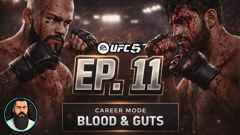 UFC 5: Career Mode - Part 11 - Blood & Guts BANGER!