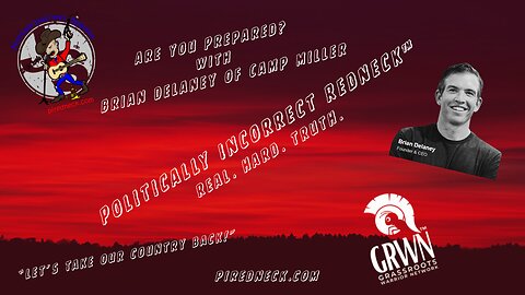 Episode #5 “LIVE” @ 5:00 PM EST! Are You & Your Community Prepared? w/ Brian Delaney of Camp Miller