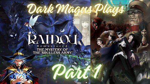 DarkMagus plays Raidou Remastered: Mystery of the Soulless Army | Part 1