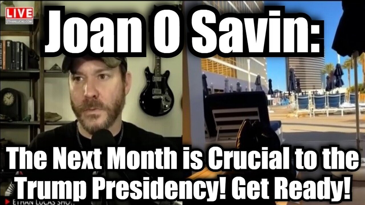 Juan O' Savin & Ethan Lucas: The Next Month is Crucial to the Trump Presidency! Get Ready!