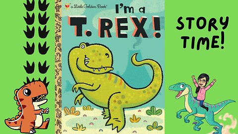 I'm a T REX story book read aloud for kids