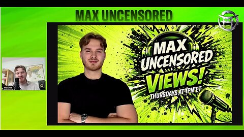 MAX UNCENSORED VIEWS