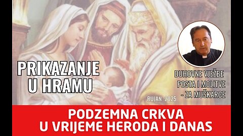 Podzemna Crkva u vrijeme kralja Heroda i danas